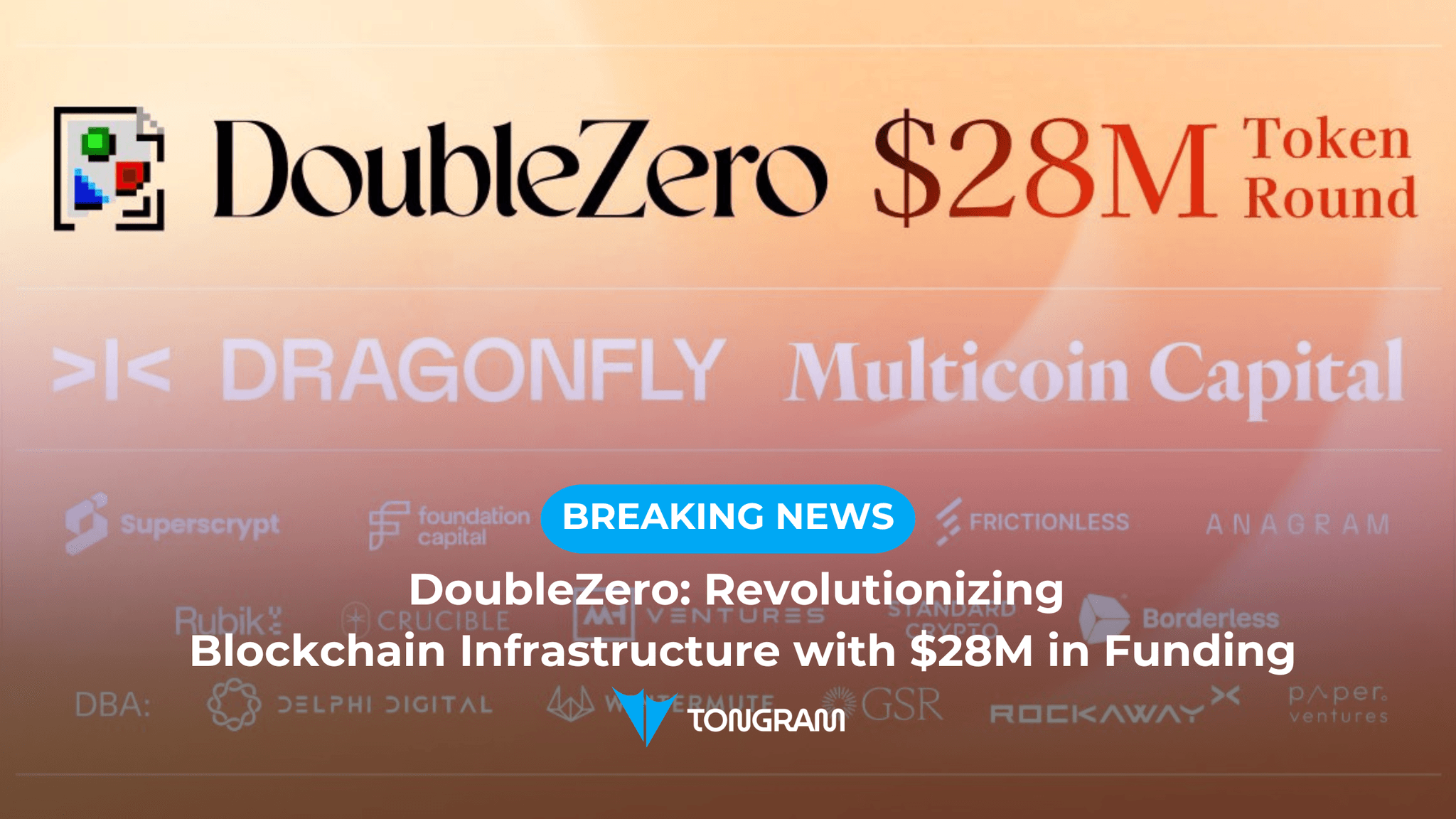 DoubleZero Revolutionizing Blockchain Infrastructure with $28M in Funding.png