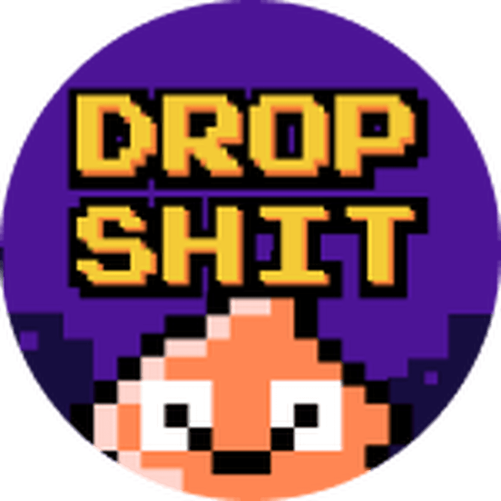 Dropshit